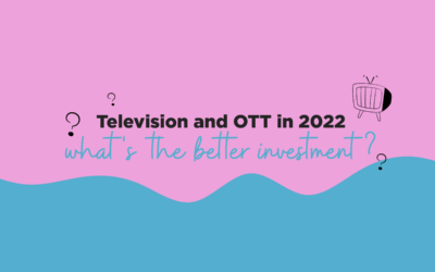 Television and OTT in 2022 – What’s the better investment?